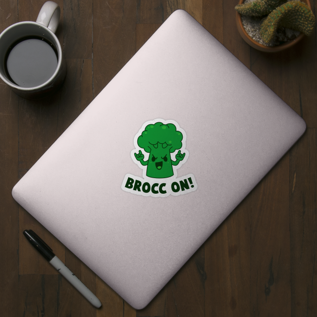 Brocc On by dumbshirts